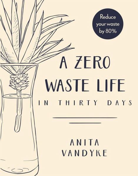 A Zero Waste Life (eBook, ePUB)