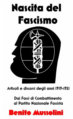 Nascita del Fascismo (eBook, ePUB) - Mussolini, Benito