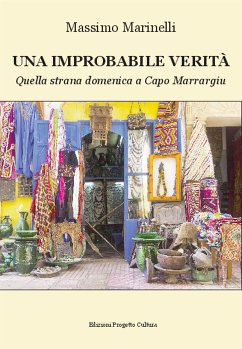 Una improbabile verità (eBook, ePUB) - Marinelli, Massimo