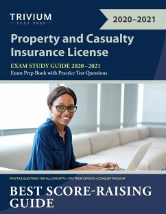 Property and Casualty Insurance License Exam Study Guide 2020-2021 - Trivium P&C Exam Prep Team