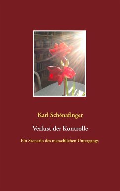 Verlust der Kontrolle - Schönafinger, Karl