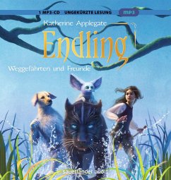 Weggefährten und Freunde / Die Endling-Trilogie Bd.2 (2 MP3-CDs) - Applegate, Katherine