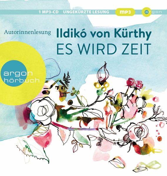 Es wird Zeit, 1 Audio-CD, 1 MP3 von Ildikó von Kürthy - Hörbücher portofrei  bei bücher.de