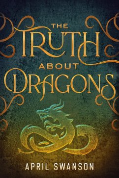 Cover The Truth About Dragons (Dragon Warriors, #1) (eBook, ePUB)