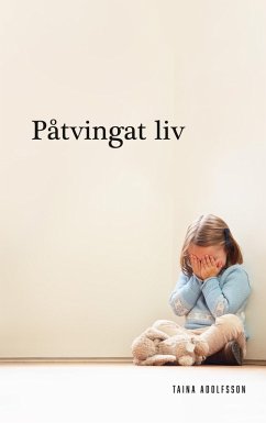 Påtvingat liv (eBook, ePUB) Påtvingat liv (eBook, ePUB)