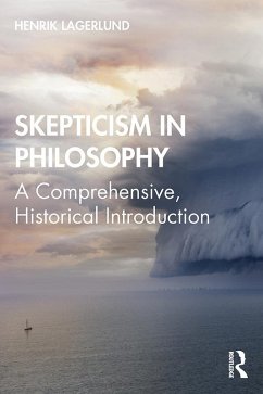 Skepticism in Philosophy (eBook, ePUB) - Lagerlund, Henrik