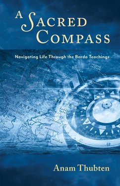 A Sacred Compass - Thubten, Anam