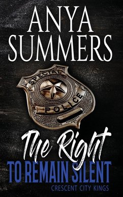 The Right to Remain Silent - Summers, Anya