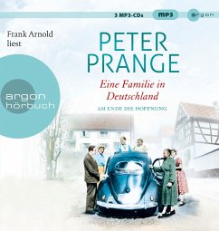 Am Ende die Hoffnung / Eine Familie in Deutschland Bd.2 (3 MP3-CDs) - Prange, Peter