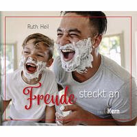 Freude steckt an! - Heil, Ruth