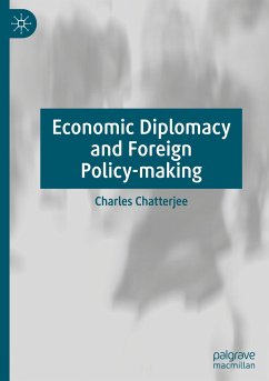 Economic Diplomacy and Foreign Policy-making - Chatterjee, Charles