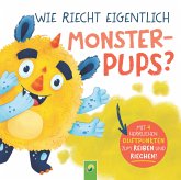 Wie riecht eigentlich Monsterpups? Wie riecht eigentlich Monsterpups?