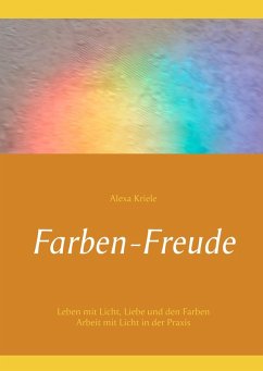 Farben-Freude (eBook, ePUB) - Kriele, Alexa