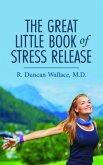 The Great Little Book of Stress Release (eBook, ePUB)