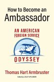 How to Become an Ambassador (eBook, ePUB)