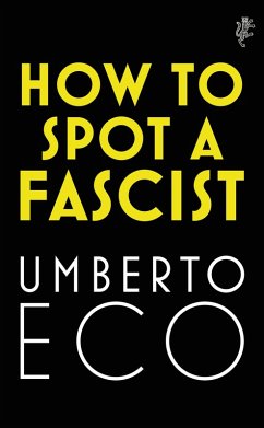 How to Spot a Fascist (eBook, ePUB) - Eco, Umberto