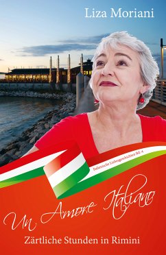 Zärtliche Stunden in Rimini - Un Amore Italiano (eBook, ePUB) - Moriani, Liza