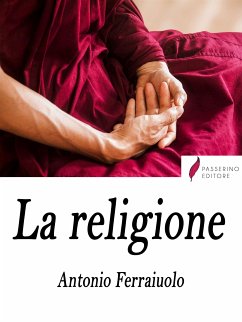 La religione (eBook, ePUB) - Ferraiuolo, Antonio