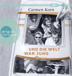 Und die Welt war jung / Drei-Städte-Saga Bd.1 (2 MP3-CDs) - Korn, Carmen