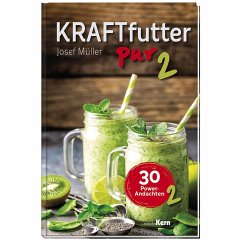 Kraftfutter pur 2 - Müller, Josef