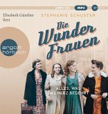 Alles, was das Herz begehrt / Wunderfrauen-Trilogie Bd.1 (2 MP3-CD)
