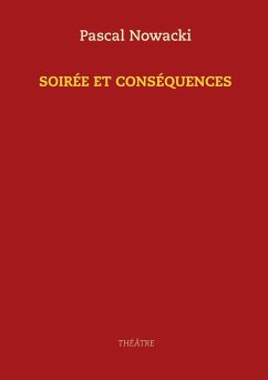 Soirée et conséquences (eBook, ePUB) Soirée et conséquences (eBook, ePUB)