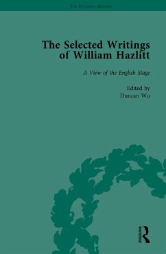 The Selected Writings of William Hazlitt Vol 3 (eBook, ePUB) - Wu, Duncan; Paulin, Tom; Bromwich, David; Jones, Stanley; Park, Roy