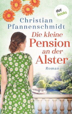 Die kleine Pension an der Alster (eBook, ePUB) - Pfannenschmidt, Christian