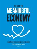 The Rise of The Meaningful Economy