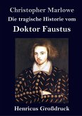 Die tragische Historie vom Doktor Faustus (Großdruck)
