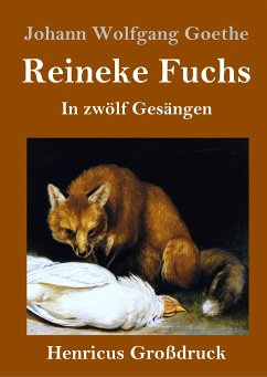 Reineke Fuchs (Großdruck) - Goethe, Johann Wolfgang