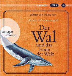 Der Wal und das Ende der Welt - Ironmonger, John