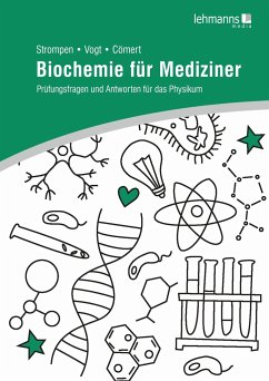 Biochemie für Mediziner - Strompen, Oliver;Vogt, Thierry;Cömert, Lara Aylin