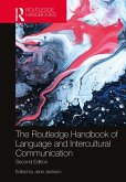 The Routledge Handbook of Language and Intercultural Communication (eBook, ePUB)