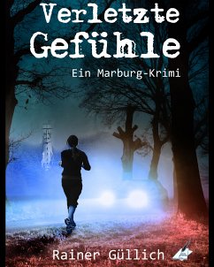 Verletzte Gefühle (eBook, ePUB) - Güllich, Rainer