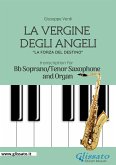 La Vergine degli Angeli - Bb Soprano or Tenor Sax and Organ (fixed-layout eBook, ePUB)