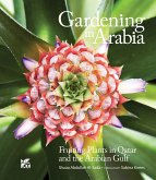 Gardening in Arabia: Fruiting Plants in Qatar and the Arabian Gulf (Arabic) (eBook, ePUB)