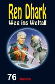 Ren Dhark – Weg ins Weltall 76: Makrito (eBook, ePUB)