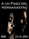 A Un Paso Del Hermanastro (eBook, ePUB)