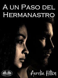 A Un Paso Del Hermanastro (eBook, ePUB) - Hilton, Aurelia