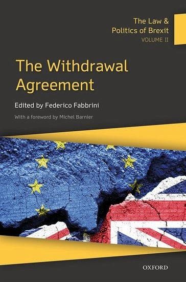 The Law & Politics of Brexit: Volume II The Law & Politics of Brexit: Volume II