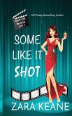 Some Like It Shot (Movie Club Mysteries, Book 6)