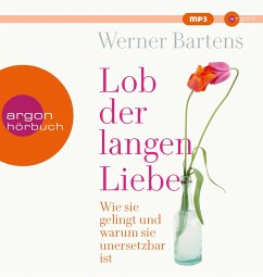 Lob der langen Liebe - Bartens, Werner