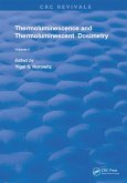 Thermoluminescence & Thermoluminescent Dosimetry (eBook, ePUB)