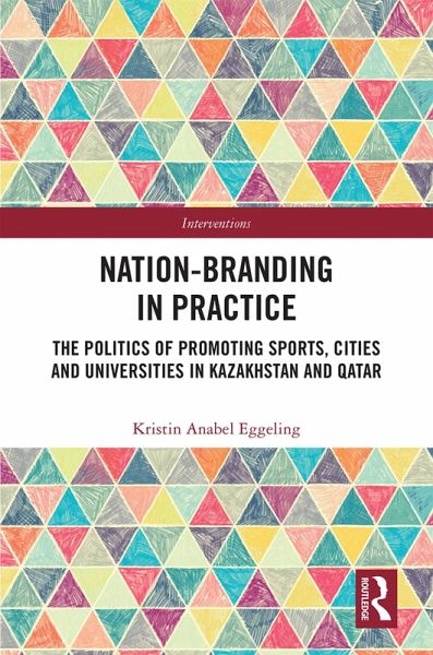 Nation-branding in Practice (eBook, ePUB) Nation-branding in Practice (eBook, ePUB)