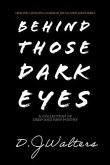 Behind Those Dark Eyes (eBook, ePUB)
