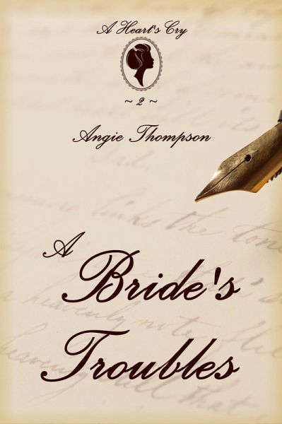 A Bride's Troubles (A Heart's Cry, #2) (eBook, ePUB)