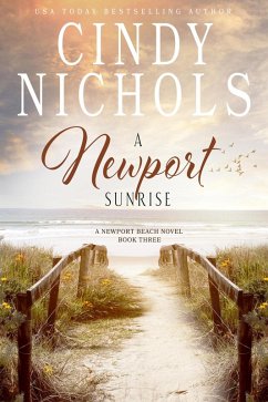 A Newport Sunrise (The Newport Beach Series, #3) (eBook, ePUB) - Nichols, Cindy