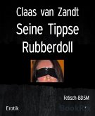 Seine Tippse Rubberdoll (eBook, ePUB)