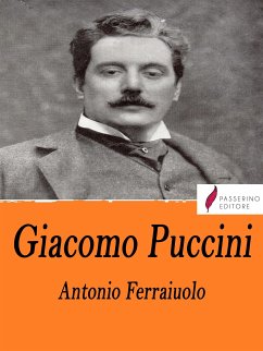 Giacomo Puccini (eBook, ePUB) - Ferraiuolo, Antonio